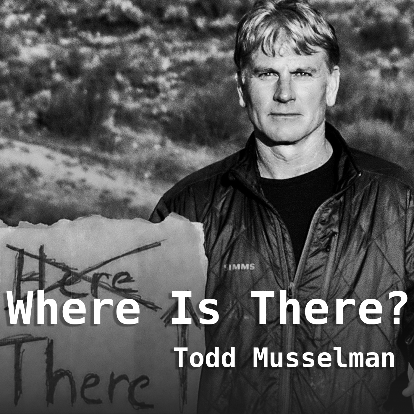 Where is There? By Todd Musselman